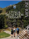 L'Italia dei Sentieri Frassati - Molise. E-book. Formato EPUB ebook