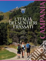 L'Italia dei Sentieri Frassati - Campania. E-book. Formato EPUB ebook