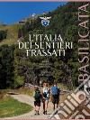 L'Italia dei Sentieri Frassati - Basilicata. E-book. Formato EPUB ebook