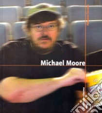 Michael Moore. E-book. Formato EPUB ebook di Federico Ferrone