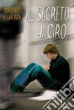 Il segreto di Ciro. E-book. Formato EPUB ebook