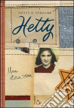 Hetty. Una storia vera. E-book. Formato EPUB ebook