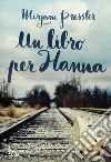 Un libro per Hanna. E-book. Formato EPUB ebook di Mirjam Pressler