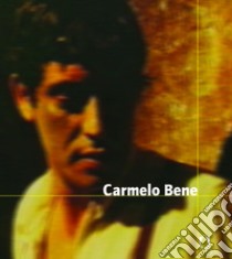 Carmelo Bene. E-book. Formato EPUB ebook di Cosetta Saba