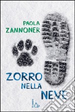 Zorro nella neve. E-book. Formato EPUB ebook