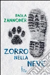 Zorro nella neve. E-book. Formato EPUB ebook