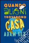 Quando gli alieni trovarono casa. E-book. Formato EPUB ebook