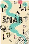 Smart. E-book. Formato EPUB ebook di Kim Slater