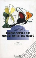 Dialogo sopra i due massimi sistemi del mondo. E-book. Formato EPUB ebook