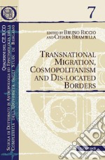 Transnational migration, cosmopolitanism and dis-located borders. E-book. Formato EPUB ebook