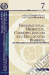 Transnational migration, cosmopolitanism and dis-located borders. E-book. Formato EPUB ebook