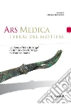 Ars medica - I ferri del mestiere: La domus 'del chirurgo' di Rimini e la chirurgia nell'antica Roma. E-book. Formato EPUB ebook di Autori Vari