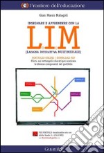 Insegnare e apprendere con la LIM (lavagna interattiva multimediale). E-book. Formato PDF ebook