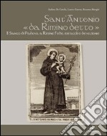 Sant’Antonio «da Rimino detto»: Il Santo di Padova a Rimini: fede, miracoli e devozione. E-book. Formato EPUB ebook