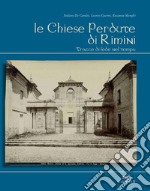 Le chiese perdute di Rimini: Tracce di fede nel tempo. E-book. Formato EPUB ebook