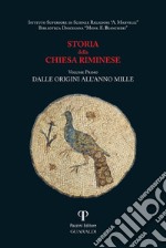 Storia della Chiesa Riminese Volume I: Dalle origini all'anno Mille. E-book. Formato EPUB ebook