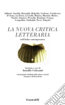 La nuova critica letteraria nell'Italia contemporanea. E-book. Formato EPUB ebook di Arnaldo Colasanti