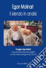 Il silenzio in analisi: Omaggio a Egon Molinari. E-book. Formato EPUB