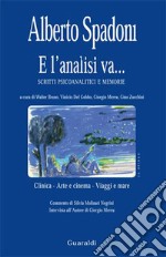 E l'analisi va: Scritti psicoanalitici e memorie. E-book. Formato EPUB ebook