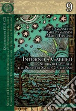 Intorno a Galileo: La storia della fisica e il punto di svolta Galileiano. E-book. Formato EPUB ebook