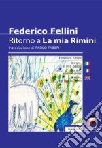 Ritorno a 'La mia Rimini': Introduzione di Paolo Fabbri. E-book. Formato PDF ebook