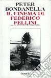 Il cinema di Federico Fellini. E-book. Formato PDF ebook