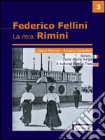 Rimini una storia lunga - La mia Rimini - Vol. 3. E-book. Formato PDF ebook