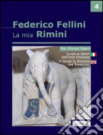 Guida ai tesori dell'arte riminese -La mia Rimini - Vol. 4. E-book. Formato PDF ebook