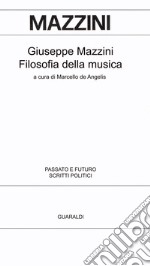 Filosofia della musica: Forme musicali, progetto politico e riscatto sociale nell’ideale rivoluzionario. E-book. Formato PDF ebook