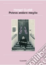 Poteva andare meglio. E-book. Formato PDF ebook