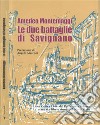 Le due battaglie di Savignano: Linea Gotica 1944: dal Rubicone a Bologna. La mancata liberazione del Nord Italia. E-book. Formato PDF ebook di Amedeo Montemaggi