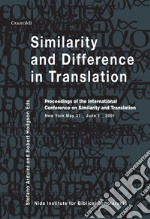 Similarity and Difference in Translation: Proceedings of the International Conference on Similarity and Translation. E-book. Formato PDF ebook