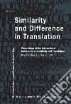 Similarity and Difference in Translation: Proceedings of the International Conference on Similarity and Translation. E-book. Formato PDF ebook