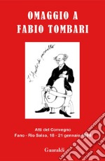 Omaggio a Fabio Tombari. Atti del Convegno (Fano, 18-21 gennaio 1996). E-book. Formato PDF ebook