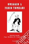 Omaggio a Fabio Tombari. Atti del Convegno (Fano, 18-21 gennaio 1996). E-book. Formato PDF ebook di Giardini M. (cur.) Ortolani C. (cur.)