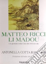 Matteo Ricci Li Madou: Un gesuita nella Cina del XVI secolo. E-book. Formato PDF ebook