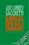 La democrazia degli erranti e la coerenza ecobiologica. E-book. Formato PDF ebook di Aldo Sacchetti