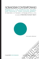 Nomadismi contemporanei: Rapporti tra comunità locali, stati-nazione e flussi culturali globali. E-book. Formato PDF ebook