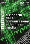 Nuovo dizionario della comunicazione e dei mass media. E-book. Formato PDF ebook