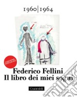 Il libro dei miei sogni 1960 - 1964 Volume Primo: Edizione integrale. E-book. Formato EPUB ebook