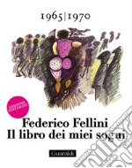 Il libro dei miei sogni 1965 - 1970 Volume Secondo: Edizione integrale. E-book. Formato EPUB ebook