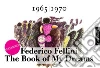 The book of my dreams 1965-1970. E-book. Formato PDF ebook di Federico Fellini