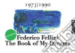 The Book of My Dreams - 1973-1990 - Uncensored. E-book. Formato PDF ebook