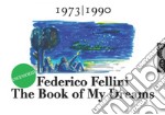 The Book of My Dreams - 1973-1990 - Uncensored. E-book. Formato EPUB ebook