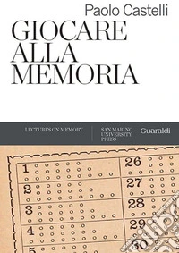 Giocare alla memoria. E-book. Formato PDF ebook