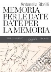 Memoria per le date, date per la memoria. E-book. Formato PDF ebook