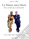 La magia dell'arte: Dalla parte del collezionista. Come interpretare i dipinti antichi. E-book. Formato EPUB ebook