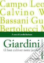 Giardini: il faut cultiver notre jardin. E-book. Formato PDF