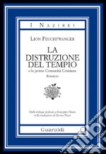 La distruzione del Tempio: e le prime Comunità Cristiane. E-book. Formato PDF ebook