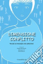 Dimensione conflitto: Tracce di ragazzi che scrivono. E-book. Formato PDF